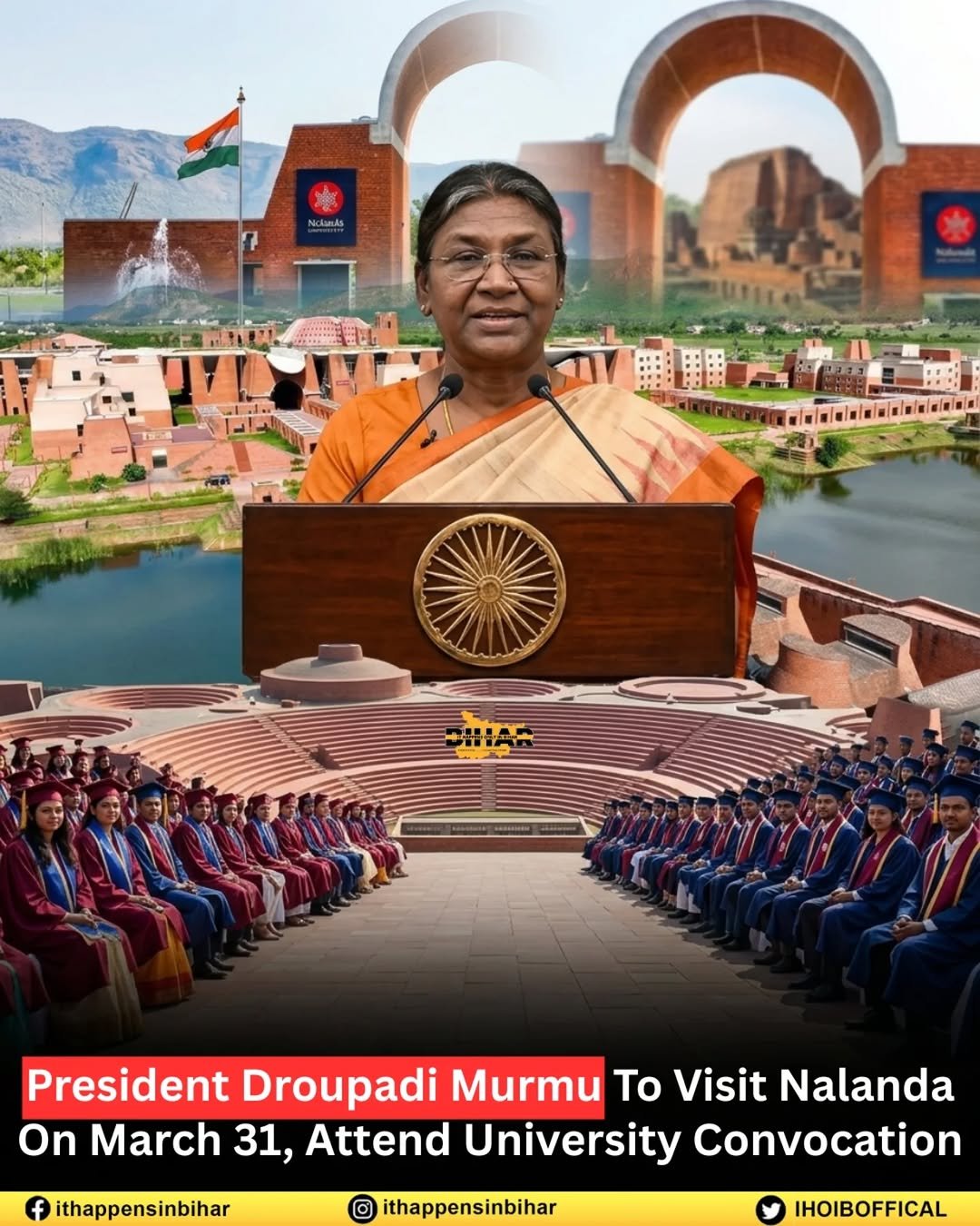 A Proud Moment on the Land of Nalanda: President Droupadi Murmu Awards Gold Medal to a Student